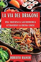 La Via del Dragone: Una Traversata Gastronomica attraverso la Cucina Cinese