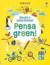 Pensa green! Ediz. a colori