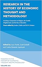 Research in the History of Economic Thought and Methodology: Including a Symposium on Religion, the Scottish Enlightenment, and the Rise of Liberalism