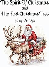 The Spirit Of Christmas and The First Christmas Tree