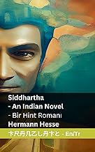 Siddhartha - An Indian Novel / Bir Hint Romanı: Tranzlaty English Türkçe