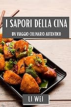 I Sapori della Cina: Un Viaggio Culinario Autentico