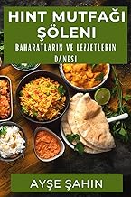 Hint Mutfağı Şöleni: Baharatların ve Lezzetlerin Dansı