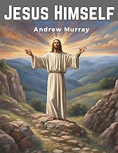 Jesus Himself: Lord, Teach Us to Pray