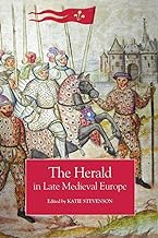 The Herald in Late Medieval Europe