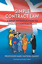 Simple Contract Law: A brief introduction to English Contract Law