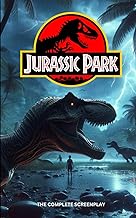 Jurassic Park: The Complete Screenplay