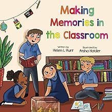 Making Memories in the Classroom