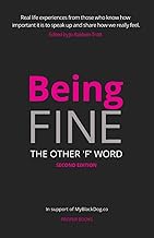 Being FINE: The Other 'F' Word