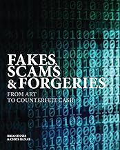 Fakes, Scams & Forgeries: From Art to Cryptocurrency