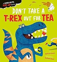 Don't Take a T-Rex Out For Tea