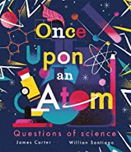 Once Upon an Atom: Questions of science