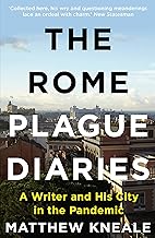 The Rome Plague Diaries: Lockdown Life in the Eternal City