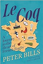 Le Coq: A Journey to the Heart of French Rugby