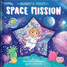 Bunny's First Space Mission: With Glitter Pouch