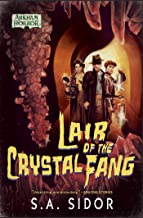 Lair of the Crystal Fang: An Arkham Horror Novel