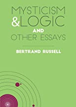 Mysticism & Logic and Other Essays: 2