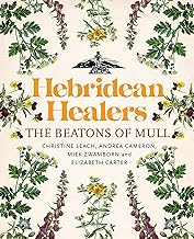 Hebridean Healers: The Beatons of Mull