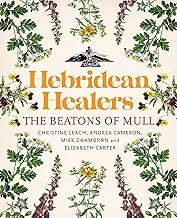 Hebridean Healers: The Beatons of Mull