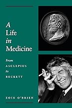 A Life in Medicine: From Asclepius to Beckett