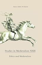 Studies in Medievalism XXIII: Ethics and Medievalism