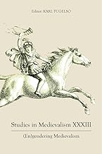 Studies in Medievalism XXXIII: (En)gendering Medievalism