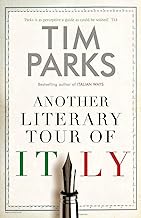 Another Literary Tour of Italy: Tim Parks