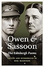 Owen and Sassoon: The Edinburgh Poems of Wilfred Owen and Siegfried Sassoon
