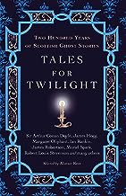 Tales for Twilight: Two Hundred Years of Scottish Ghost Stories