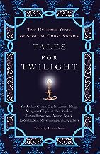 Tales for Twilight: Two Hundred Years of Scottish Ghost Stories