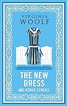 The New Dress and Other Stories (Alma Classics)