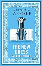 The New Dress and Other Stories (Alma Classics)