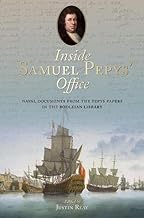 Samuel Pepys’ Naval Papers: A Bodleian Library Sourcebook