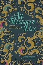 All Strangers Here: 100 Years of Personal Writing from the Irish Foreign Service