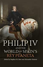 Philip IV and the World of Spain’s Rey Planeta: 400
