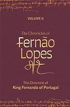 The Chronicles of Fernão Lopes: Volume 2. The Chronicle of King Fernando of Portugal