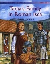 Welsh History Stories: Tadia's Family in Roman Isca