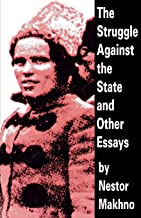 The Struggle Against the State & Other Essays