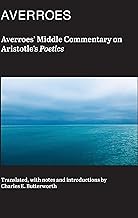 Averroes' Middle Commentary on Aristotle's Poetics