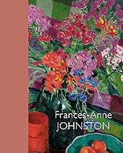 Frances-Anne Johnston: Art and Life / Art et vie