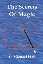 The Secrets of Magic: Excellence in Communication for the 21st Century