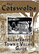The Cotswolds illustrated Town & Viallage Guide