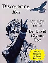 Discovering Kes: A Personal Quest for the Classic 1969 Film