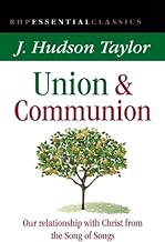 Union and Communion: Our relationship with Christ from the Song of Songs