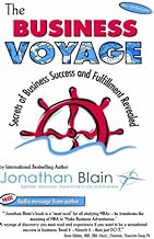 The Business Voyage: Secrets of Business Success and Fulfillment Revealed