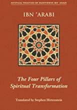 The Four Pillars of Spiritual Transformation: The Adornment of the Spiritually Transformed Hilyat Al-abdal