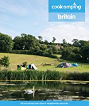 Cool Camping Britain: A hand-picked selection of exceptional campsites