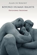 Beyond Human Rights: Defending Freedoms