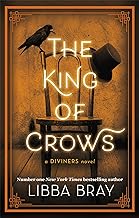 The King of Crows: Number 4 in the Diviners series