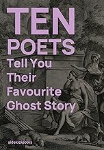 Ten Poets Tell You Their Favourite Ghost Story